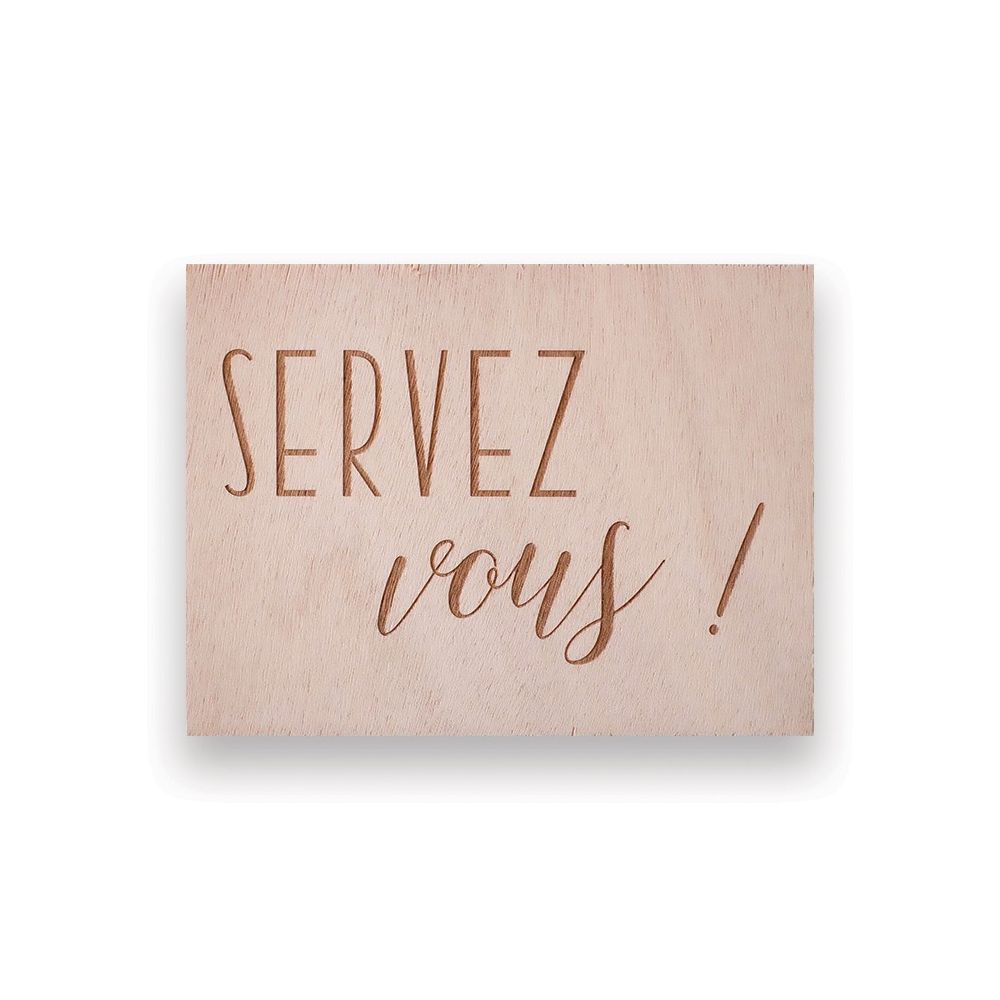 Panneau en bois "servez-vous" - Petit modèle