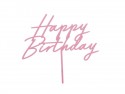 Cake topper acrylique pour gâteau ''Happy Birthday''- rose clair